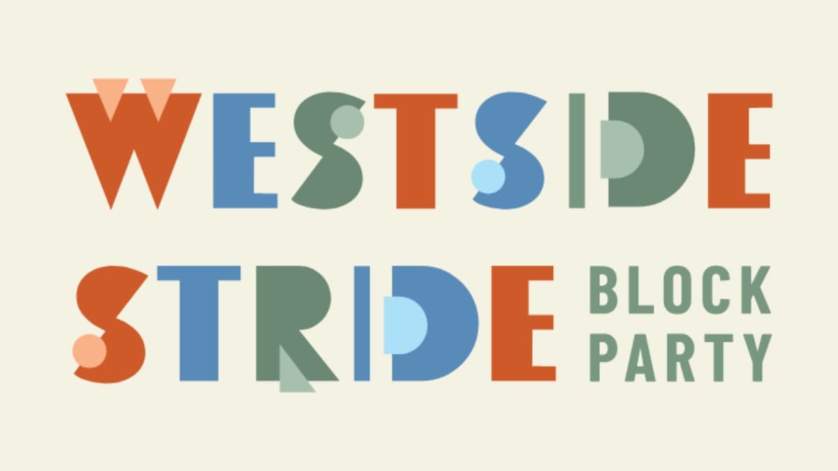 Westside Stride Block Party details