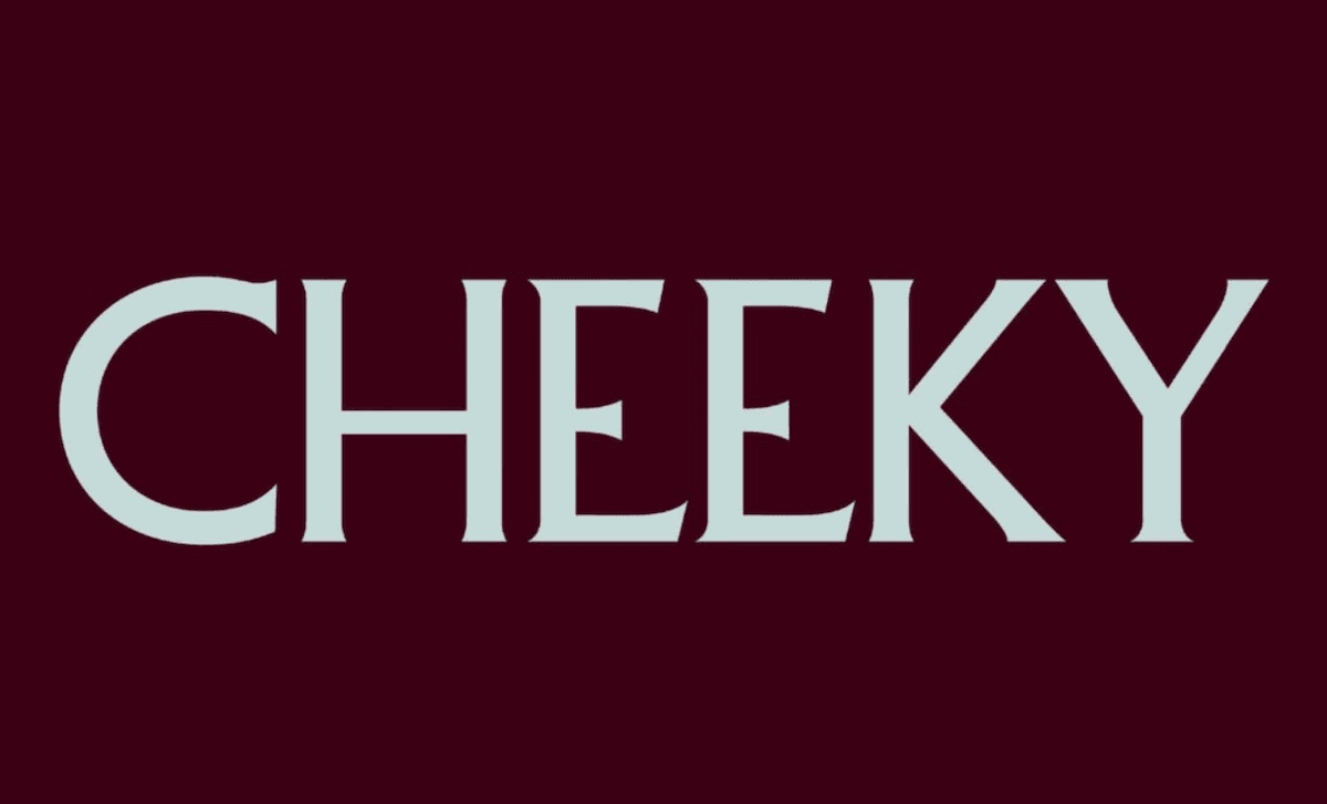 Cheeky